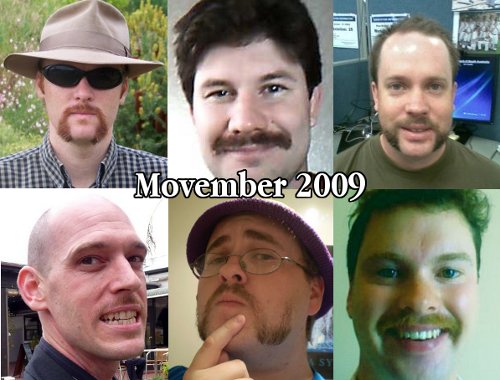 movember2009 Anti-clockwise from bottom right: Timmy Dunstone, Mike James, Alex "Sir Psycho" Coombe, Andrew Fewster, Jack O'Neill and Lochy Cupit