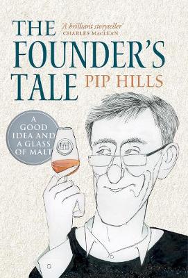 The Founder's Tale: A Good Idea and a Glass of Malt The Founder's Tale: A Good Idea and a Glass of Malt