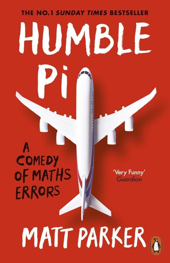 Humble Pi: A comedy of maths errors Humble Pi: A comedy of maths errors